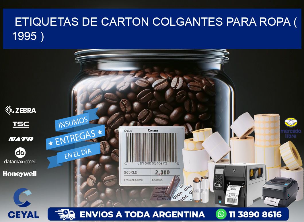 ETIQUETAS DE CARTON COLGANTES PARA ROPA ( 1995 )