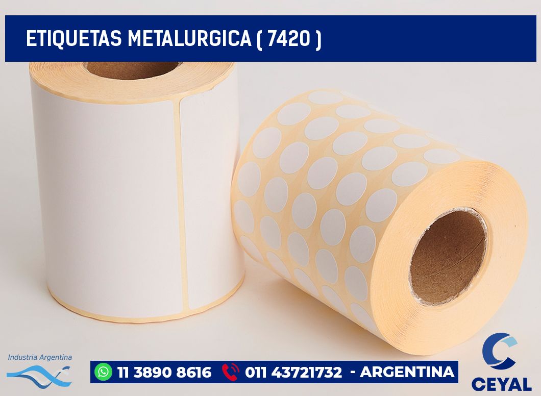 ETIQUETAS METALURGICA ( 7420 )