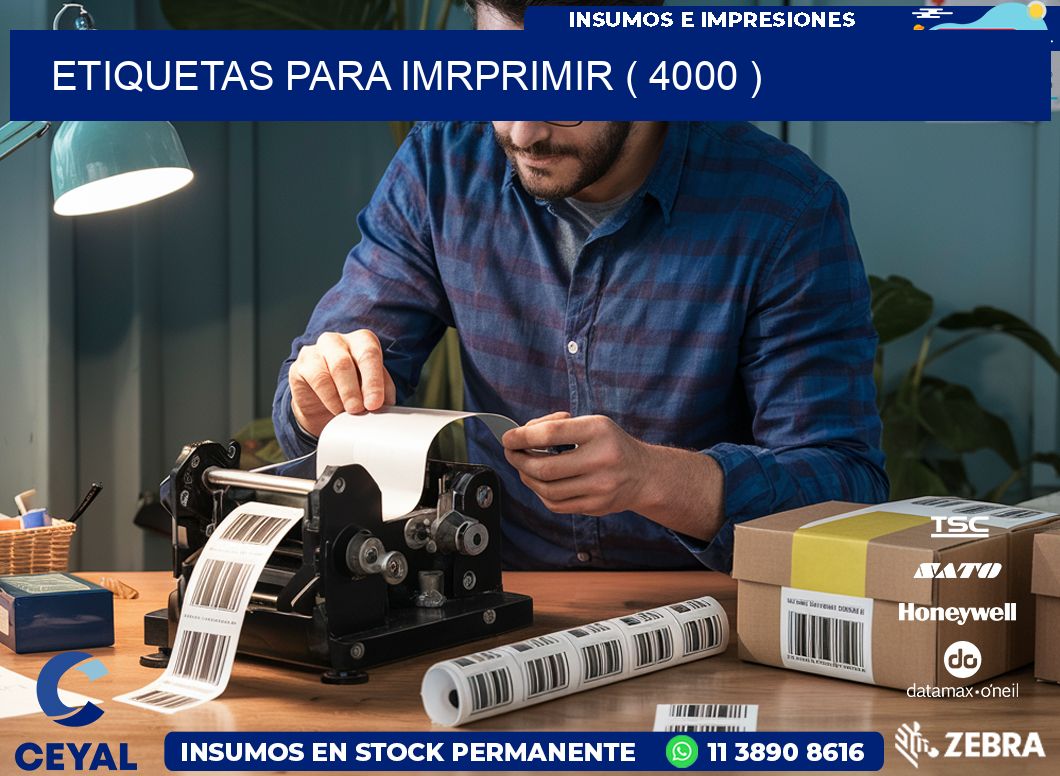 ETIQUETAS PARA IMRPRIMIR ( 4000 )