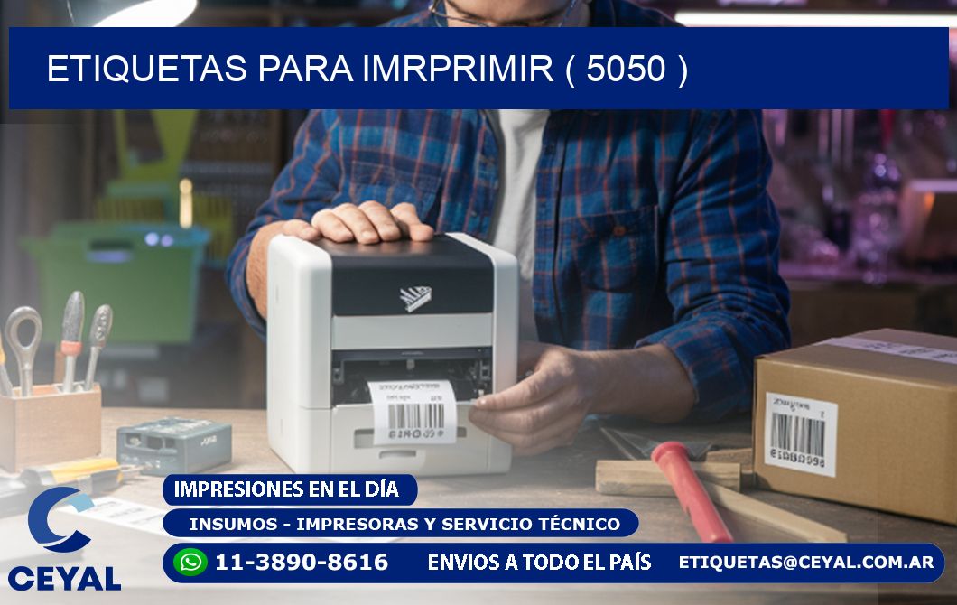 ETIQUETAS PARA IMRPRIMIR ( 5050 )