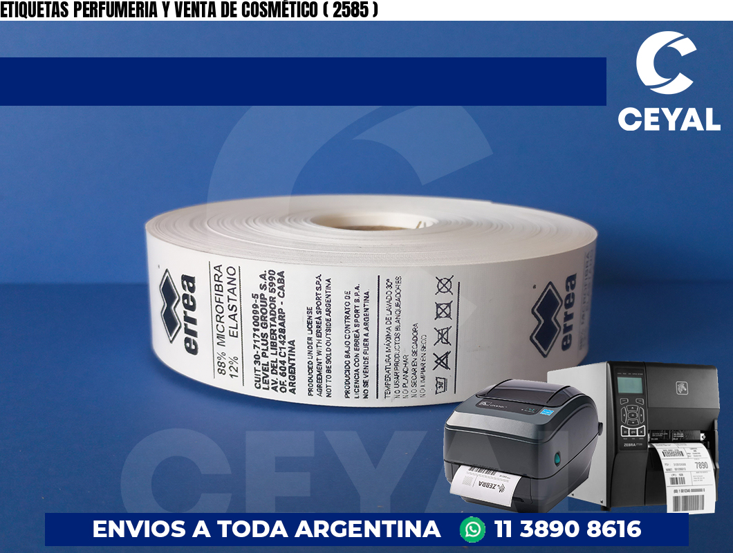 ETIQUETAS PERFUMERIA Y VENTA DE COSMÉTICO ( 2585 )