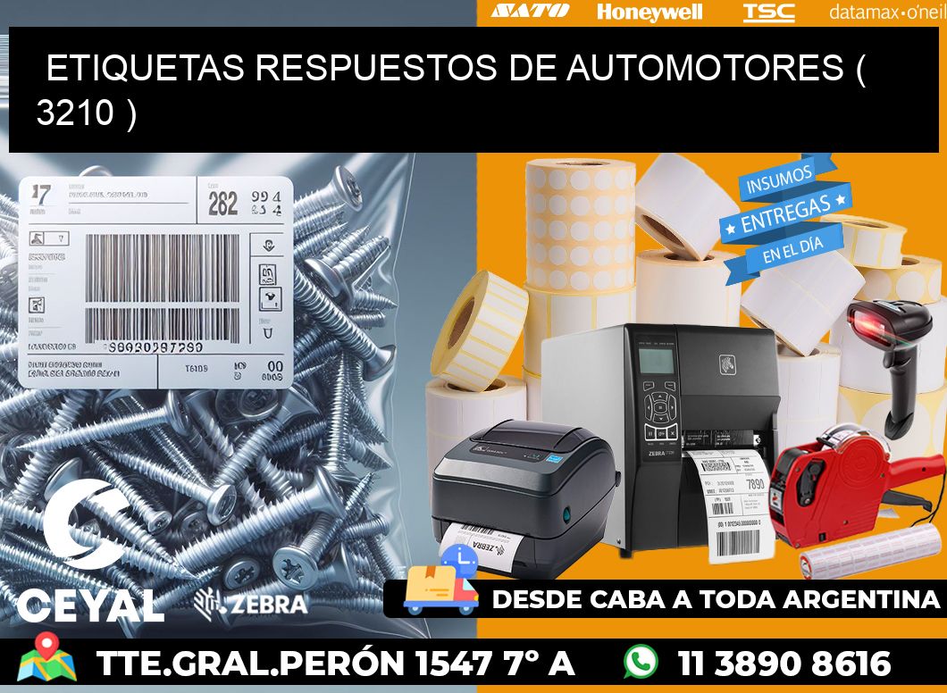 ETIQUETAS RESPUESTOS DE AUTOMOTORES ( 3210 )