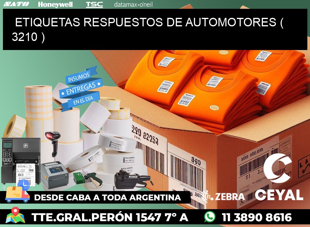 ETIQUETAS RESPUESTOS DE AUTOMOTORES ( 3210 )