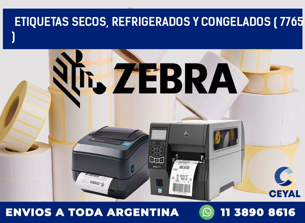 ETIQUETAS SECOS, REFRIGERADOS Y CONGELADOS ( 7765 )
