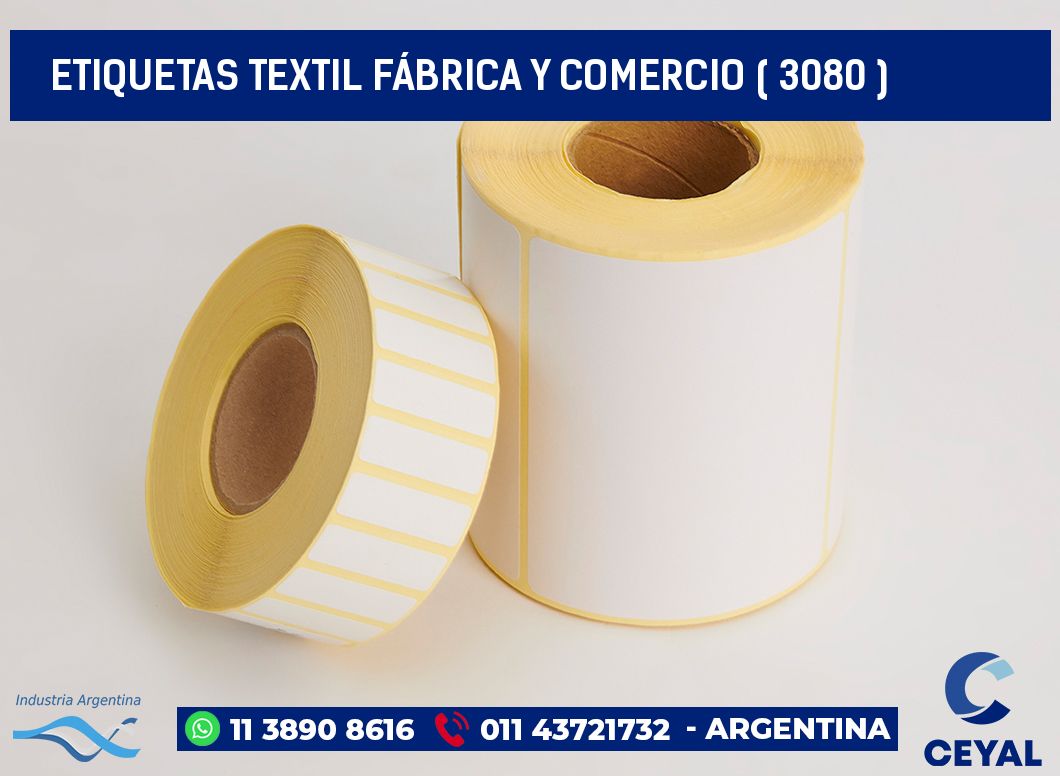 ETIQUETAS TEXTIL FÁBRICA Y COMERCIO ( 3080 )