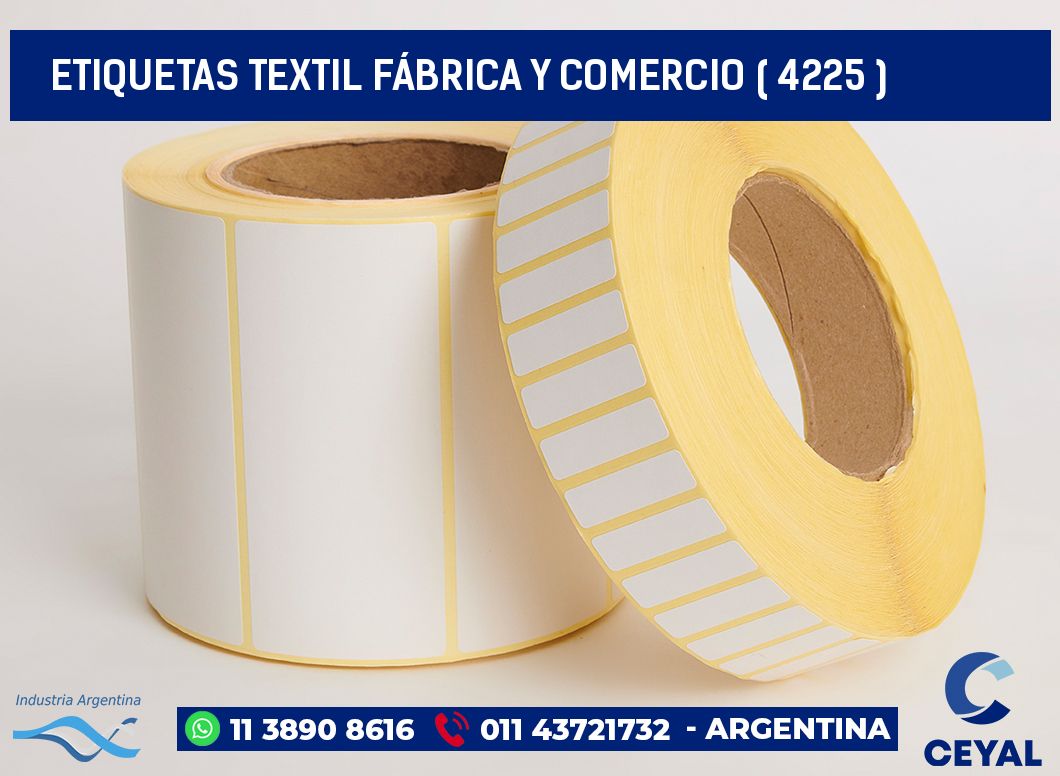 ETIQUETAS TEXTIL FÁBRICA Y COMERCIO ( 4225 )