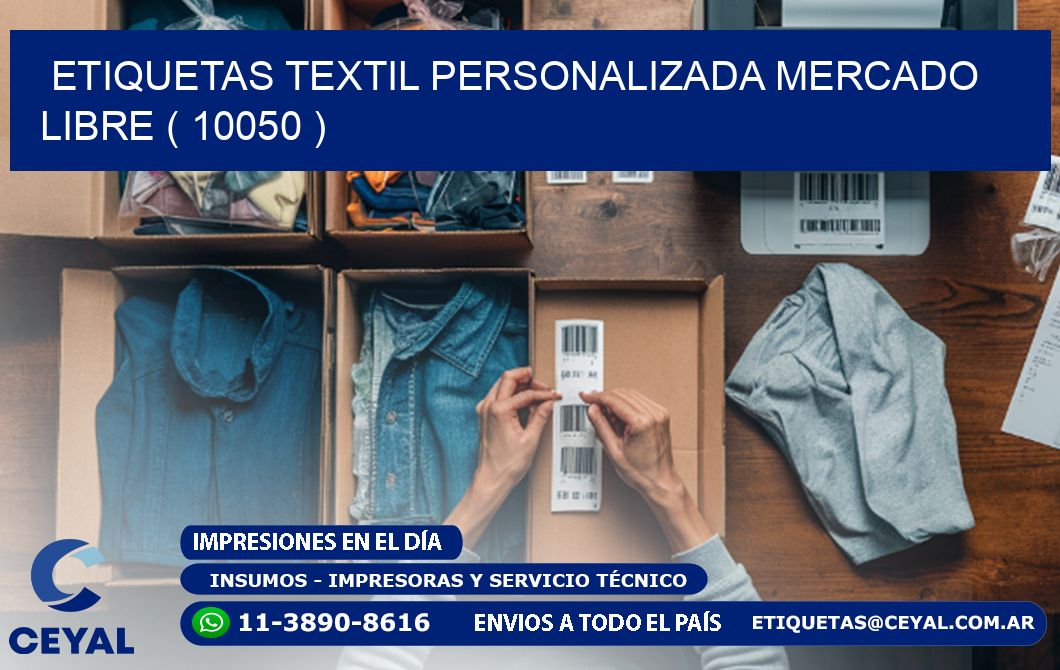 ETIQUETAS TEXTIL PERSONALIZADA MERCADO LIBRE ( 10050 )