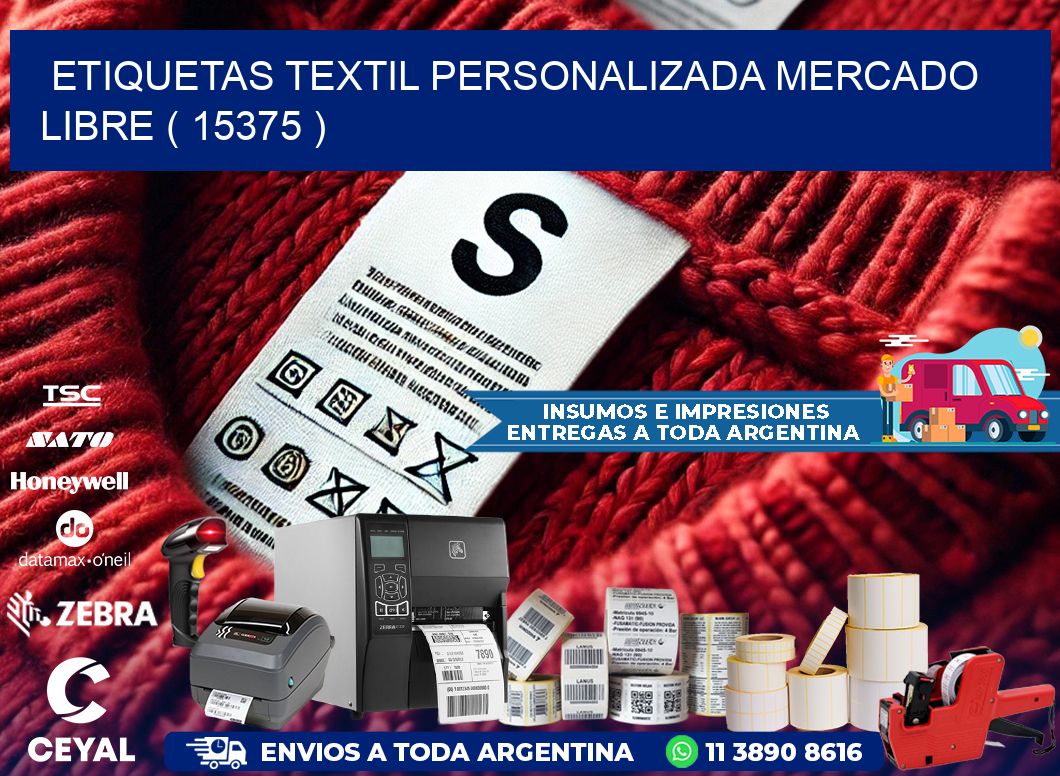 ETIQUETAS TEXTIL PERSONALIZADA MERCADO LIBRE ( 15375 )