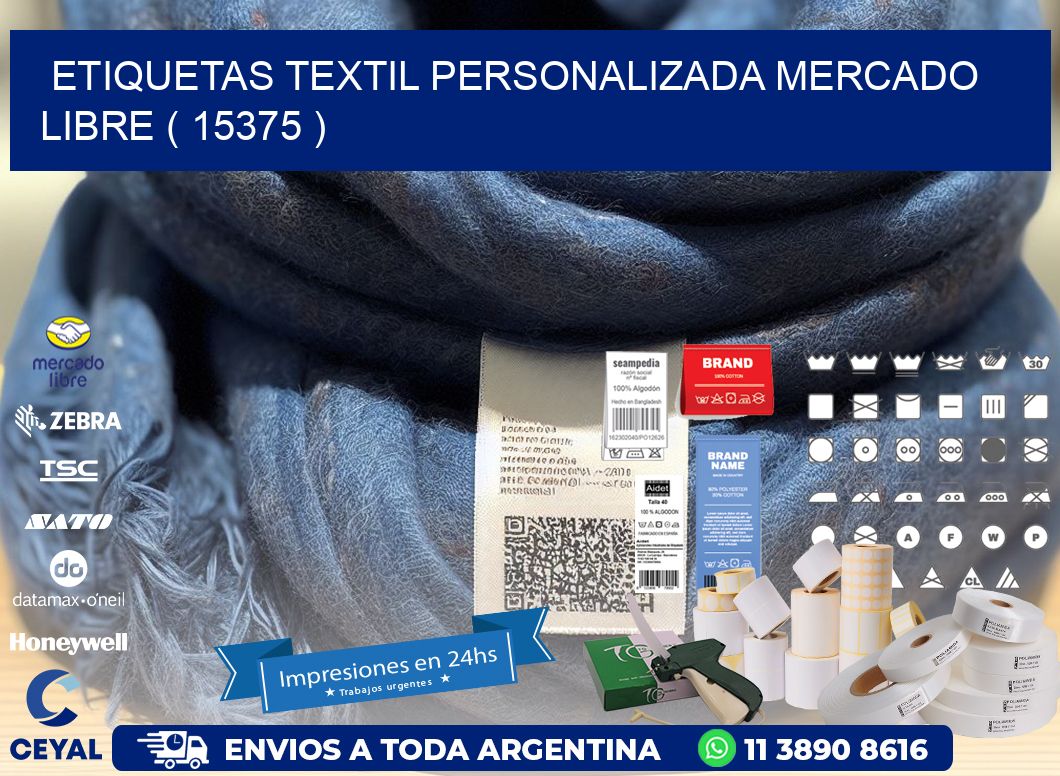 ETIQUETAS TEXTIL PERSONALIZADA MERCADO LIBRE ( 15375 )