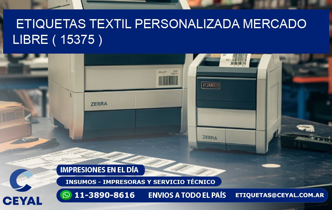 ETIQUETAS TEXTIL PERSONALIZADA MERCADO LIBRE ( 15375 )