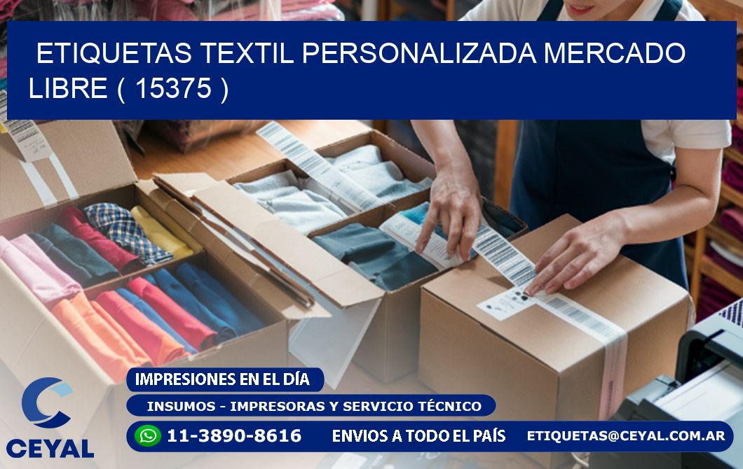 ETIQUETAS TEXTIL PERSONALIZADA MERCADO LIBRE ( 15375 )