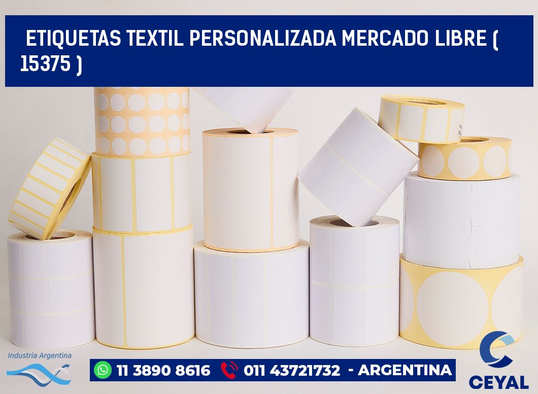 ETIQUETAS TEXTIL PERSONALIZADA MERCADO LIBRE ( 15375 )