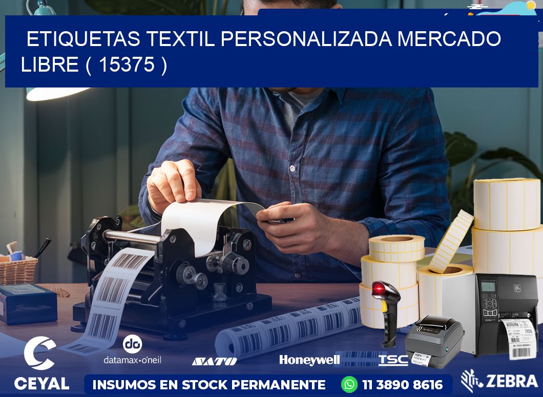 ETIQUETAS TEXTIL PERSONALIZADA MERCADO LIBRE ( 15375 )