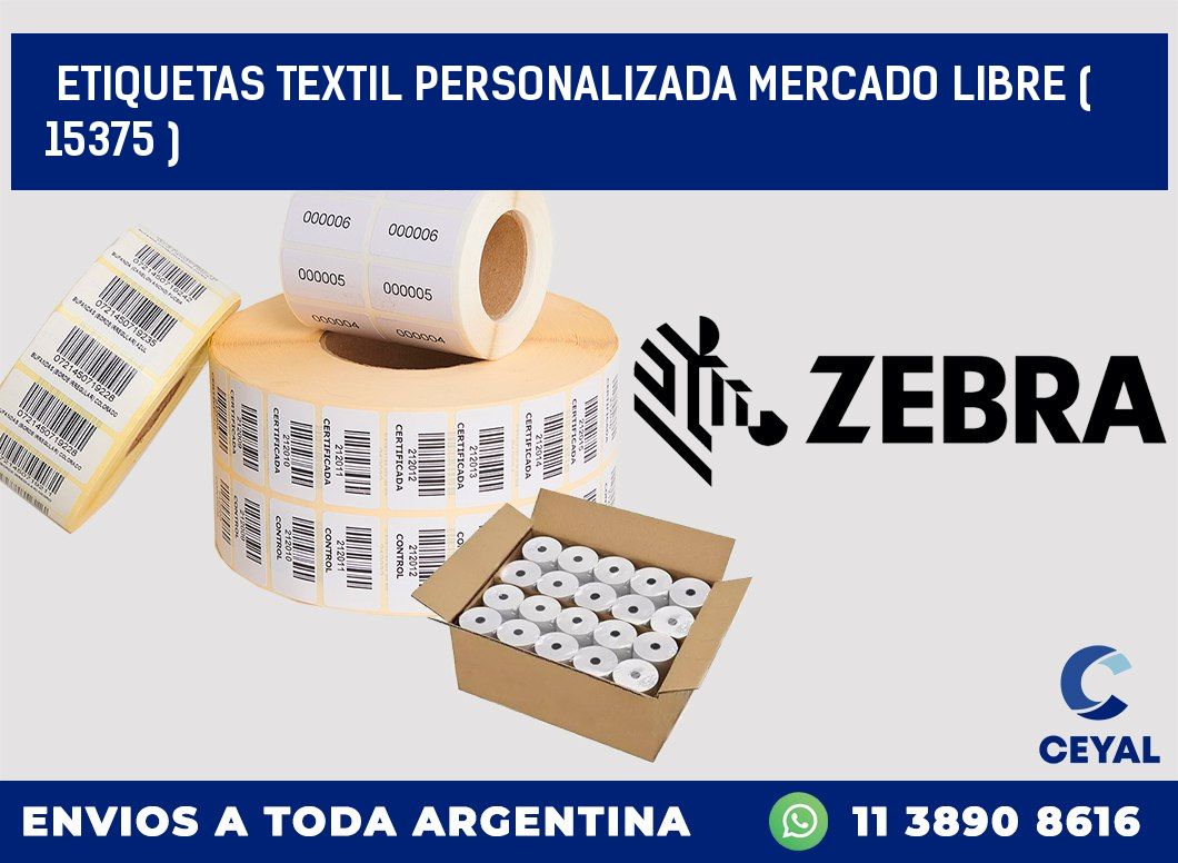 ETIQUETAS TEXTIL PERSONALIZADA MERCADO LIBRE ( 15375 )