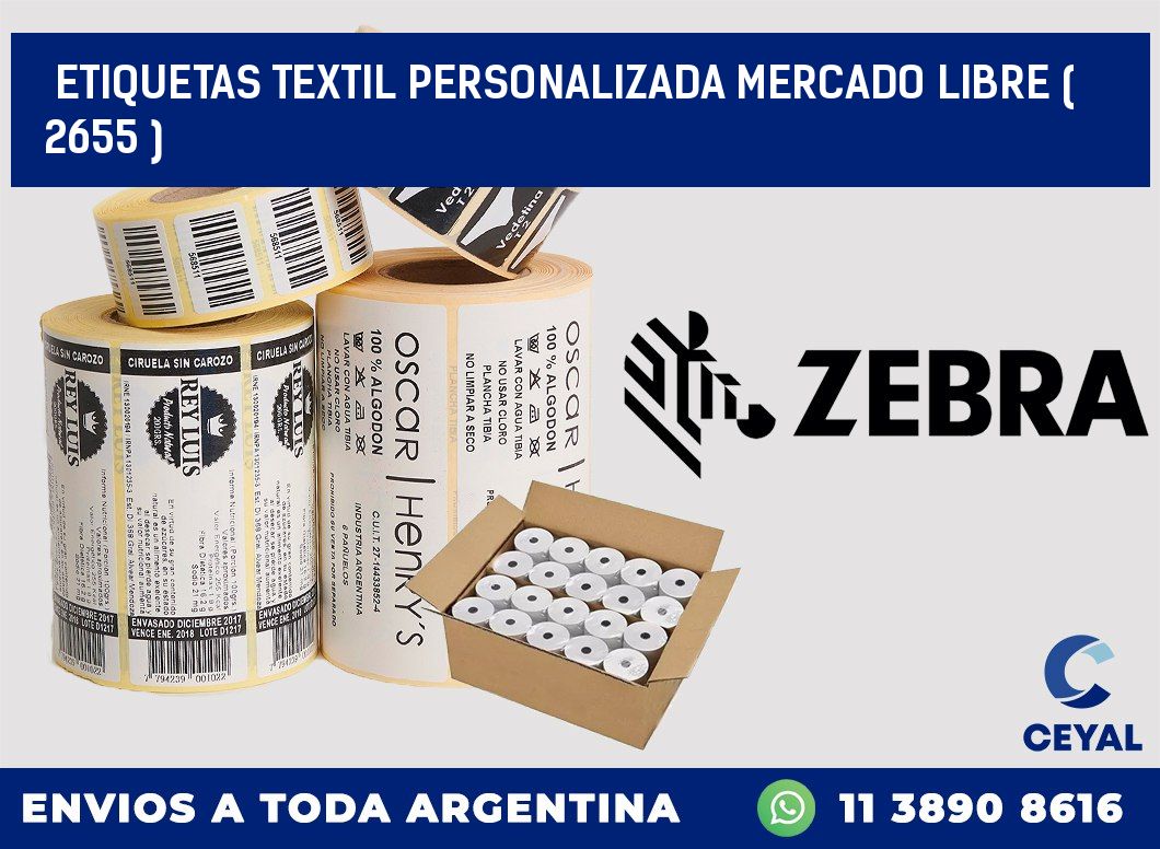 ETIQUETAS TEXTIL PERSONALIZADA MERCADO LIBRE ( 2655 )