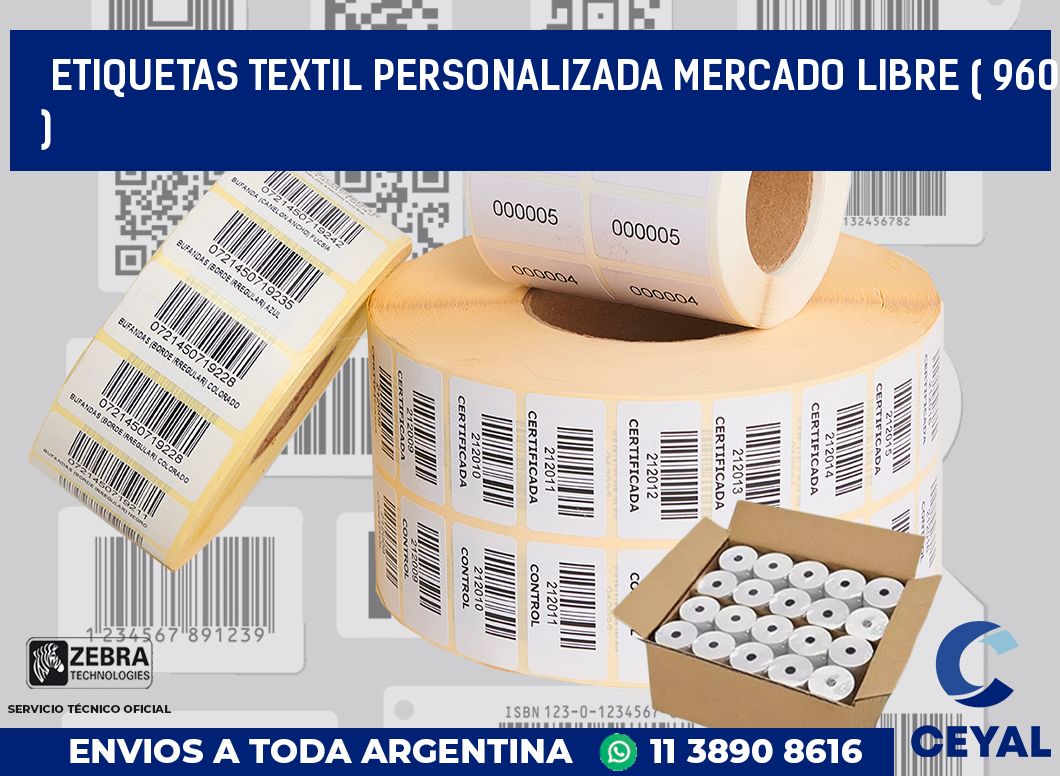 ETIQUETAS TEXTIL PERSONALIZADA MERCADO LIBRE ( 960 )