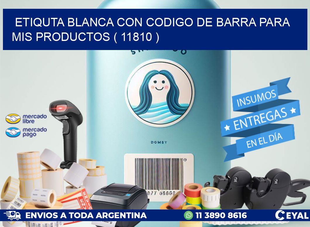 ETIQUTA BLANCA CON CODIGO DE BARRA PARA MIS PRODUCTOS ( 11810 )