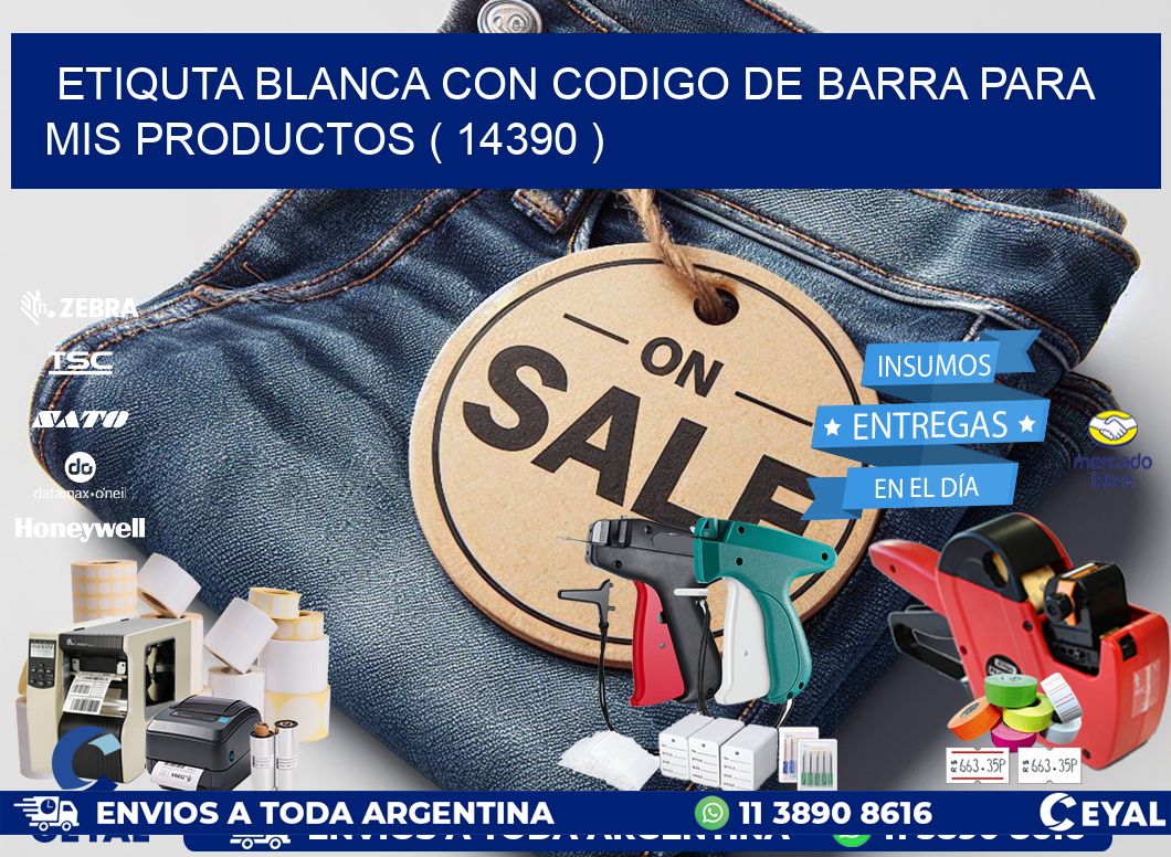 ETIQUTA BLANCA CON CODIGO DE BARRA PARA MIS PRODUCTOS ( 14390 )
