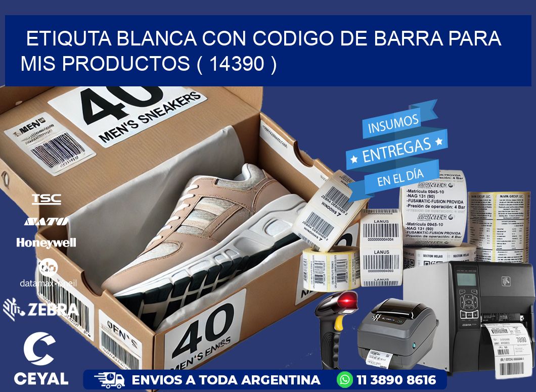 ETIQUTA BLANCA CON CODIGO DE BARRA PARA MIS PRODUCTOS ( 14390 )