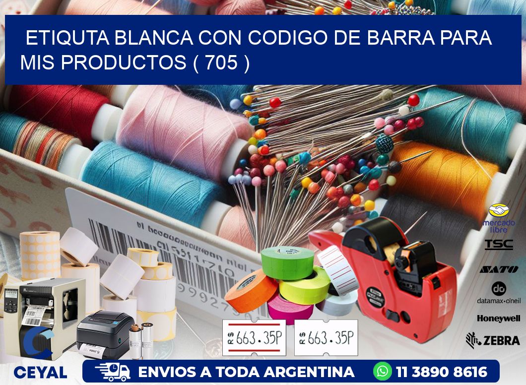 ETIQUTA BLANCA CON CODIGO DE BARRA PARA MIS PRODUCTOS ( 705 )