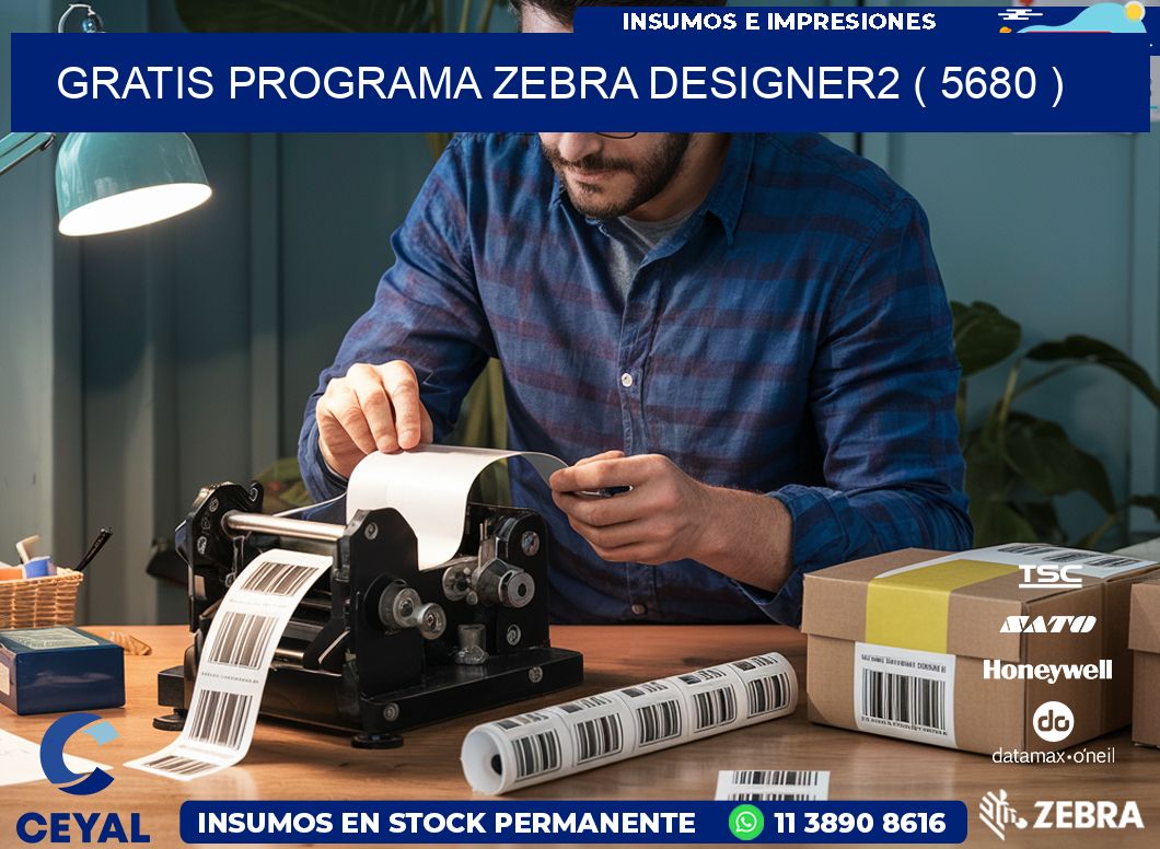 GRATIS PROGRAMA ZEBRA DESIGNER2 ( 5680 )