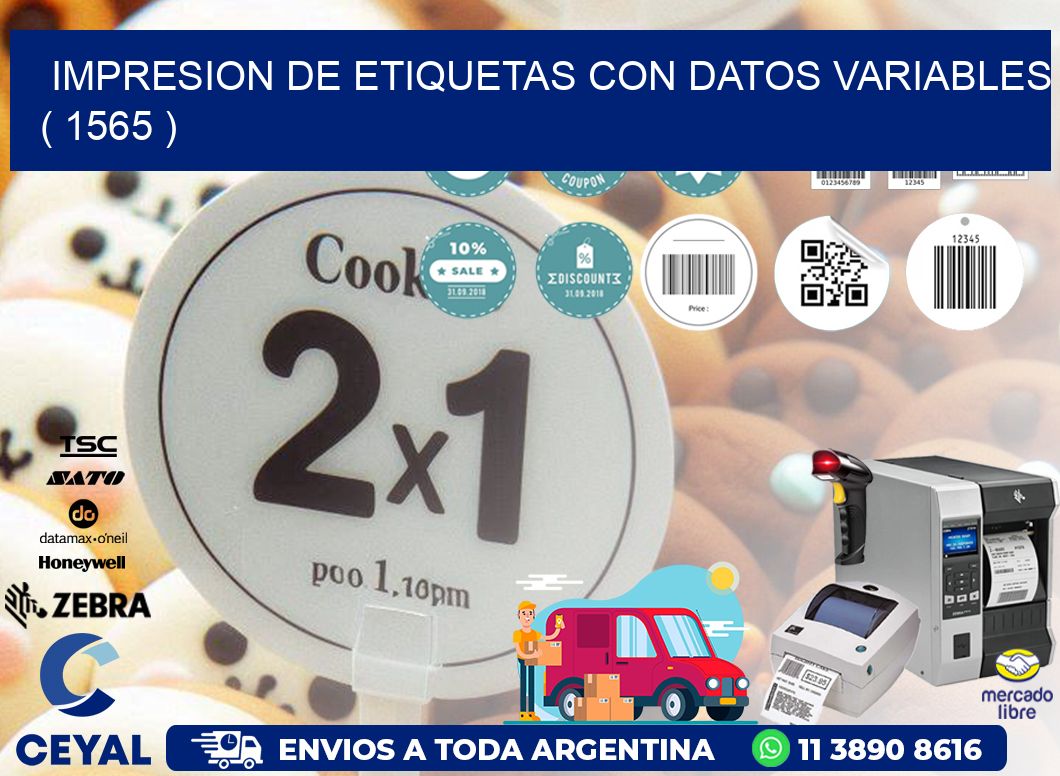 IMPRESION DE ETIQUETAS CON DATOS VARIABLES ( 1565 )