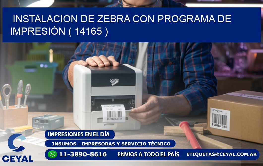 INSTALACION DE ZEBRA CON PROGRAMA DE IMPRESIÓN ( 14165 )
