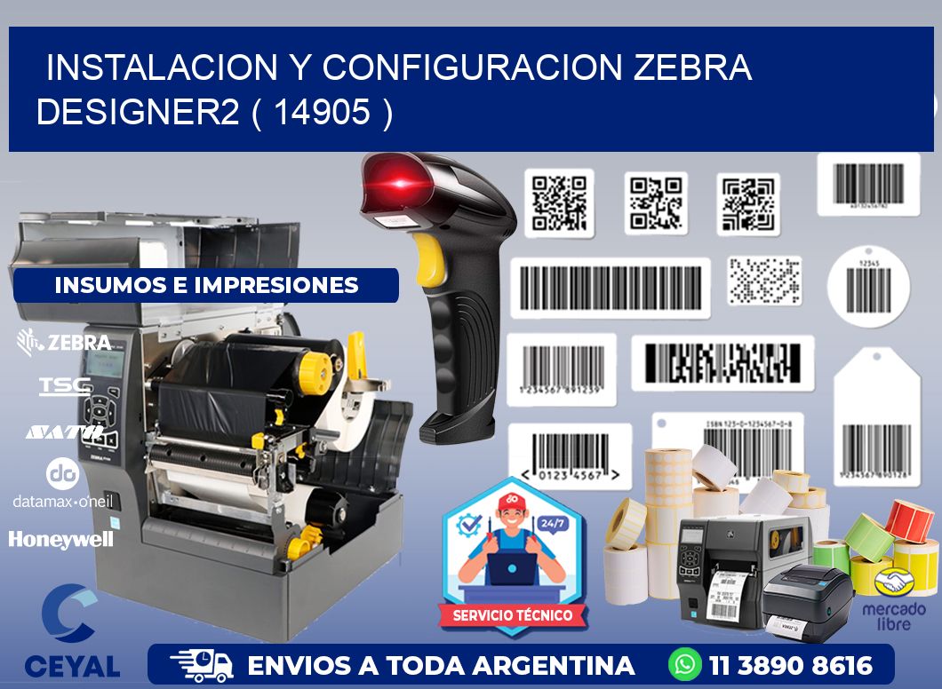 INSTALACION Y CONFIGURACION ZEBRA DESIGNER2 ( 14905 )