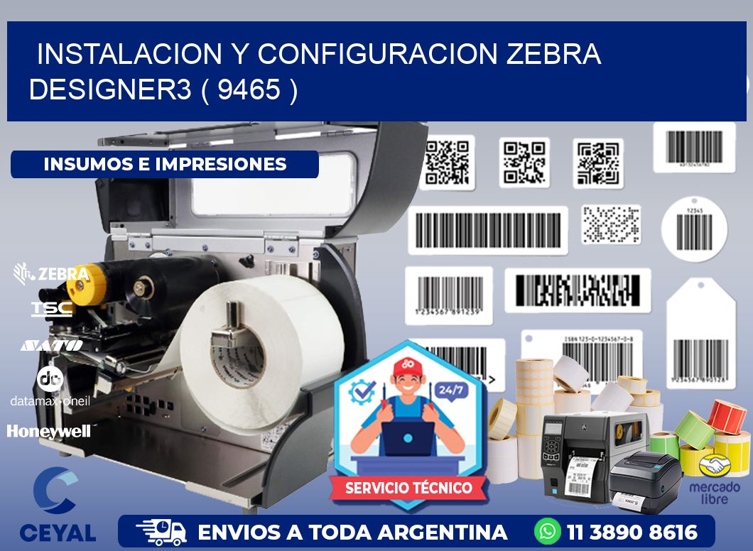 INSTALACION Y CONFIGURACION ZEBRA DESIGNER3 ( 9465 )