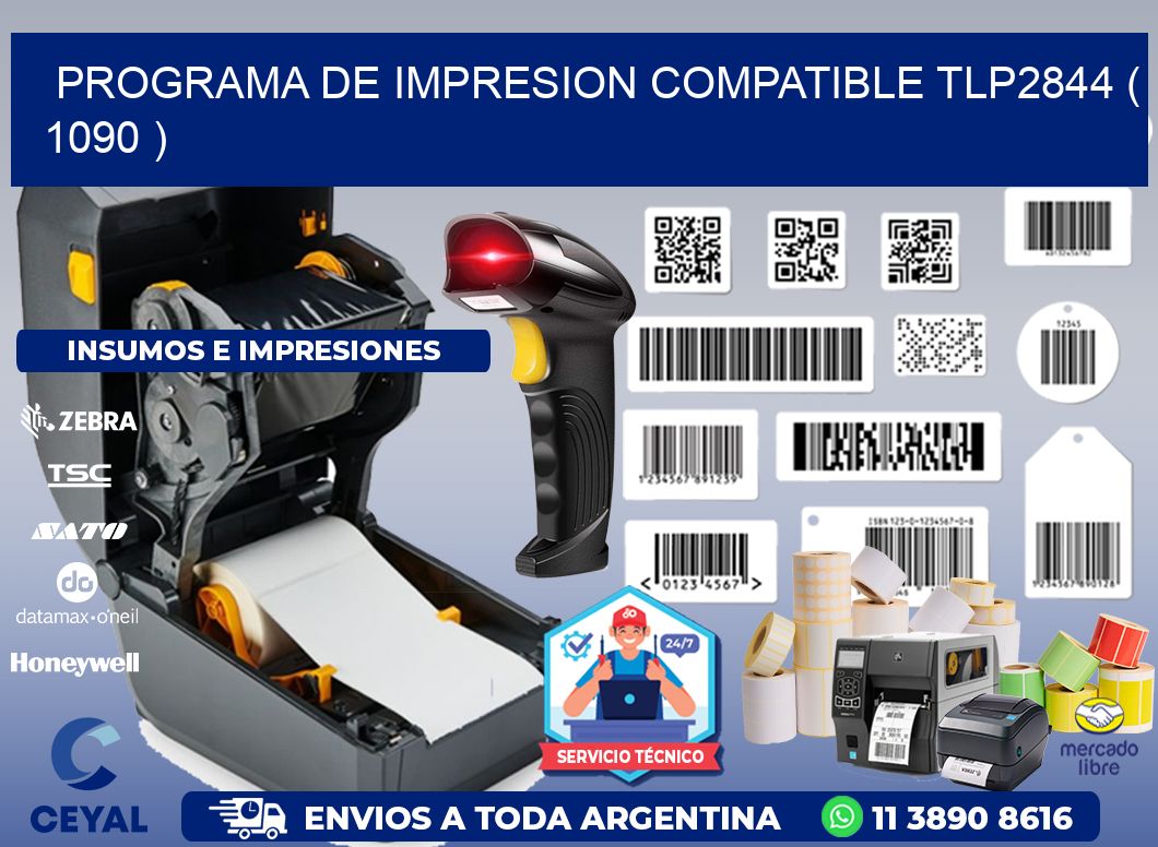 PROGRAMA DE IMPRESION COMPATIBLE TLP2844 ( 1090 )