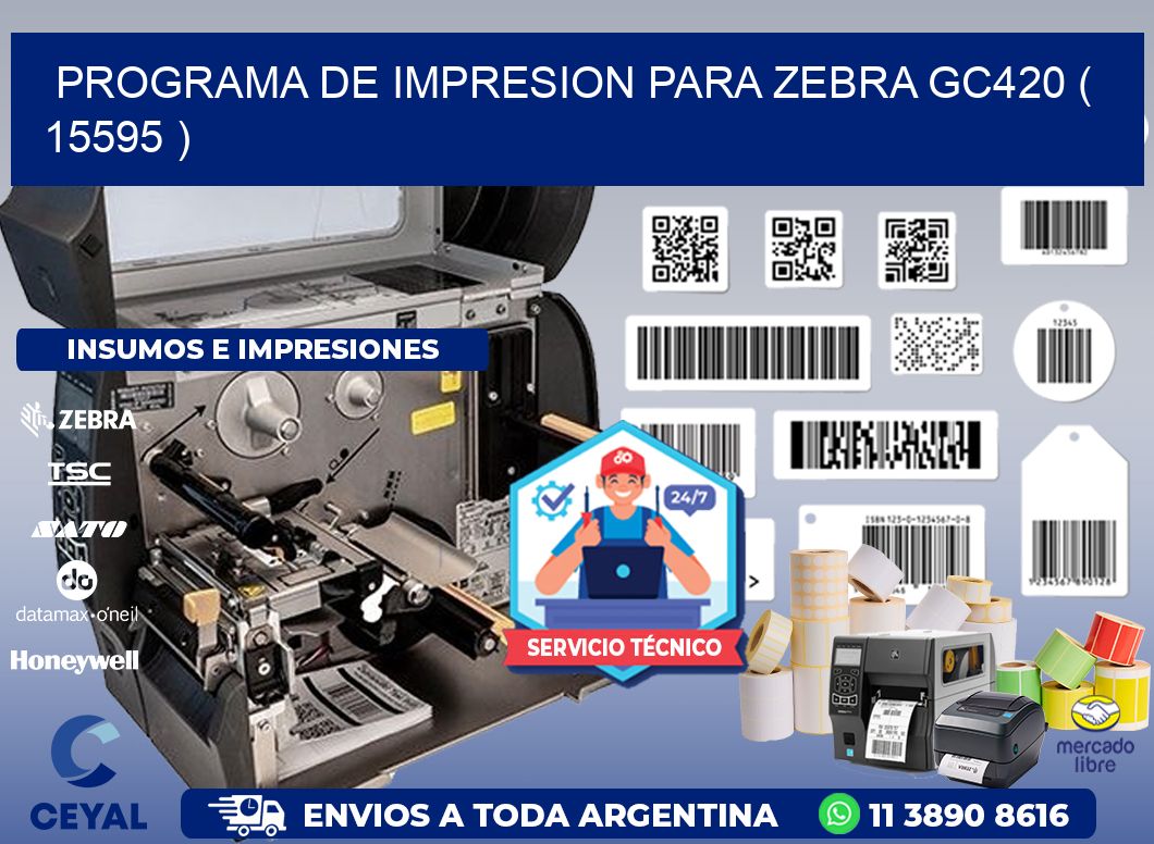 PROGRAMA DE IMPRESION PARA ZEBRA GC420 ( 15595 )