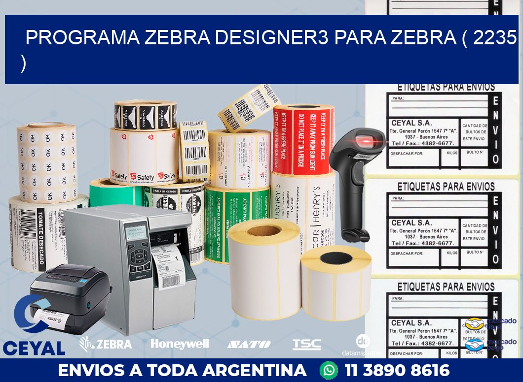 PROGRAMA ZEBRA DESIGNER3 PARA ZEBRA ( 2235 )