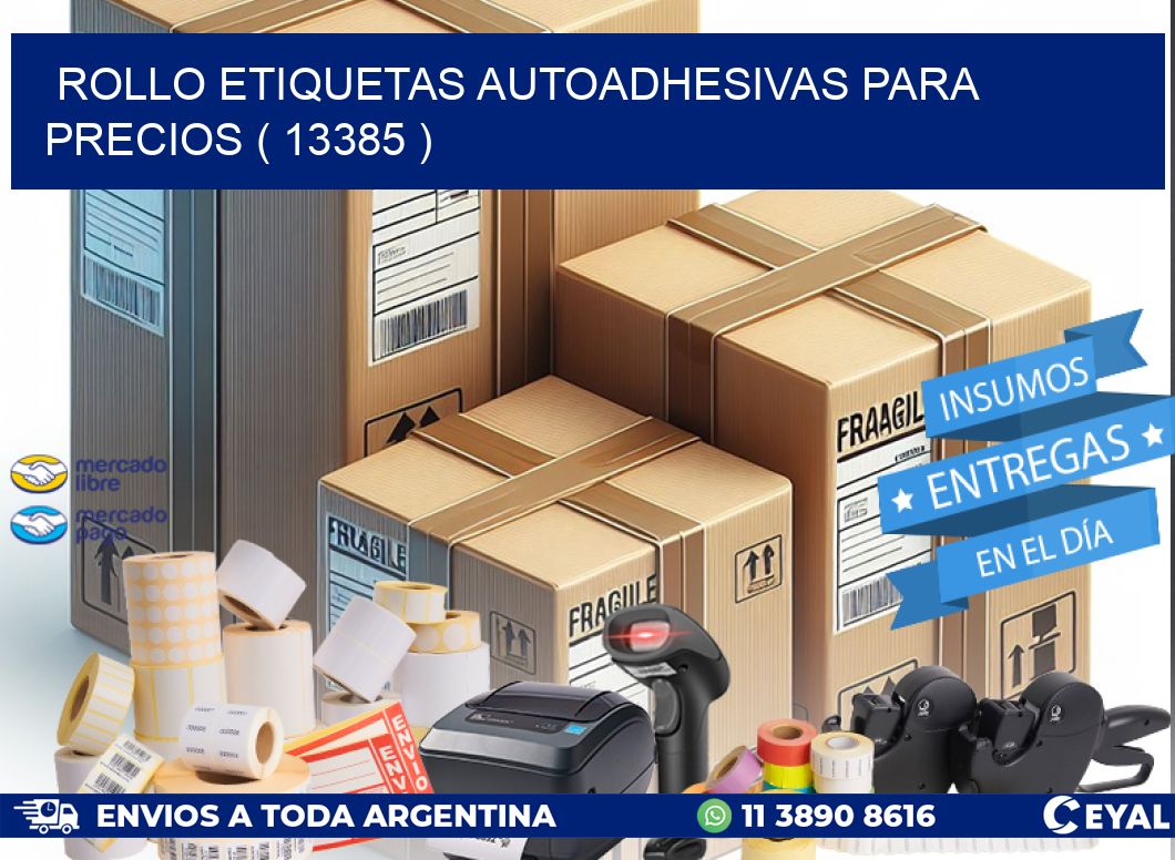 ROLLO ETIQUETAS AUTOADHESIVAS PARA PRECIOS ( 13385 )