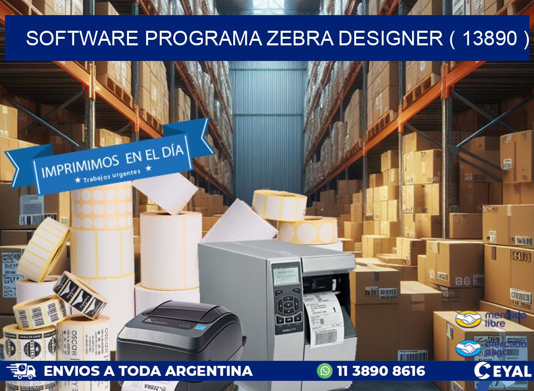 SOFTWARE PROGRAMA ZEBRA DESIGNER ( 13890 )