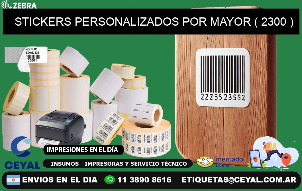 STICKERS PERSONALIZADOS POR MAYOR ( 2300 )