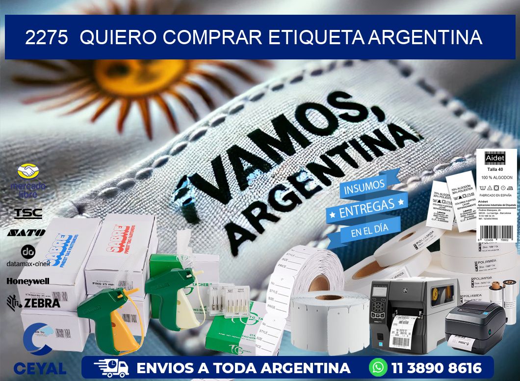 2275  QUIERO COMPRAR ETIQUETA ARGENTINA