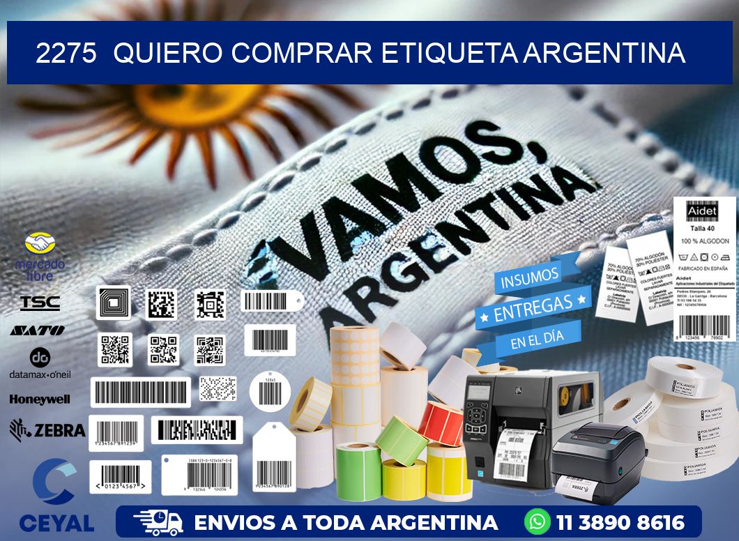 2275  QUIERO COMPRAR ETIQUETA ARGENTINA