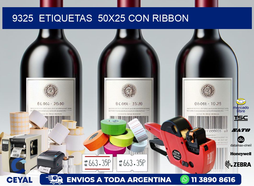 9325  ETIQUETAS  50X25 CON RIBBON