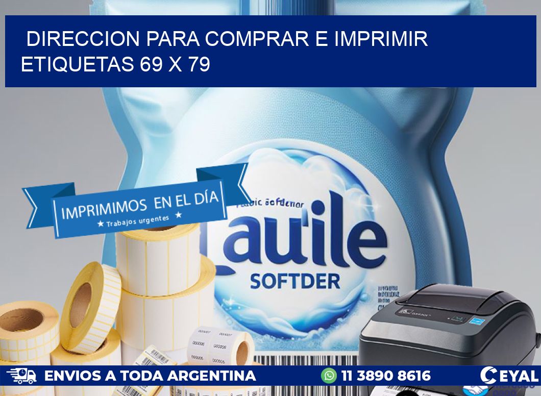 DIRECCION PARA COMPRAR E IMPRIMIR ETIQUETAS 69 x 79
