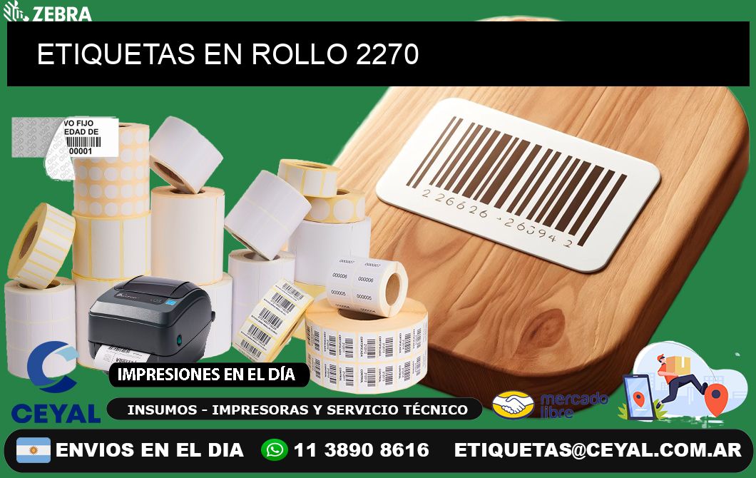 ETIQUETAS EN ROLLO 2270