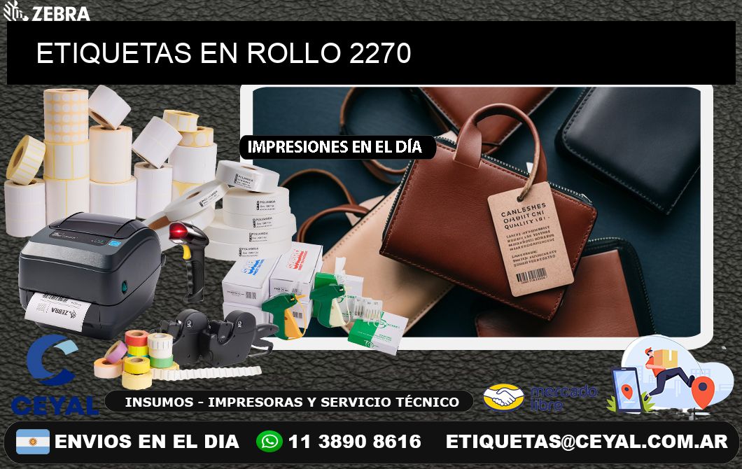 ETIQUETAS EN ROLLO 2270