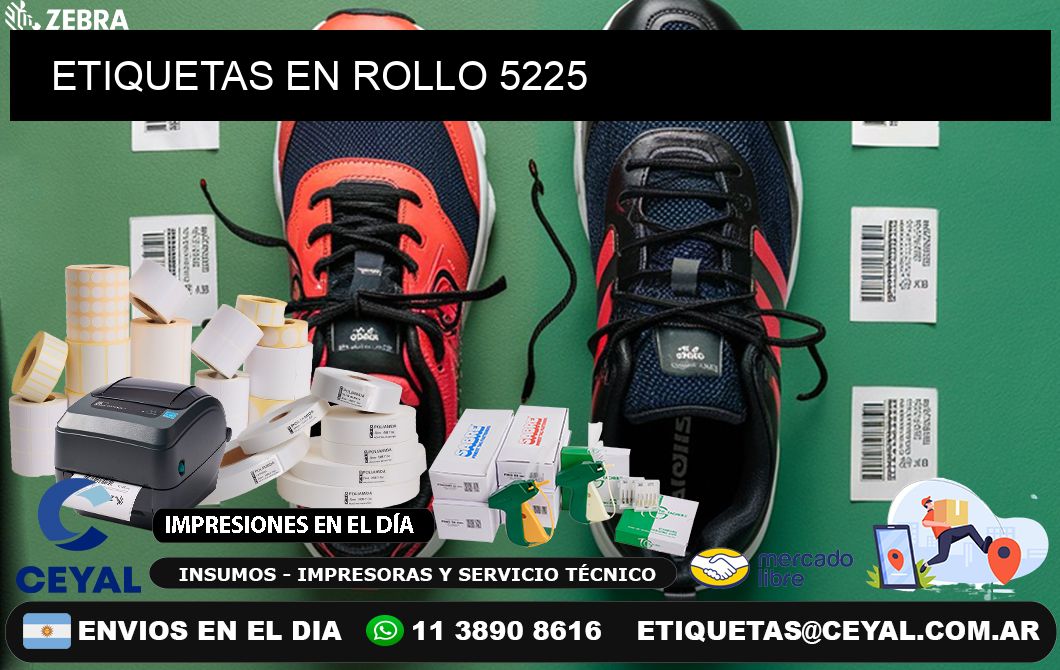 ETIQUETAS EN ROLLO 5225