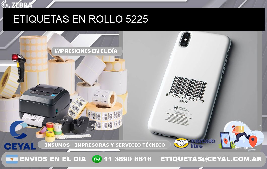 ETIQUETAS EN ROLLO 5225