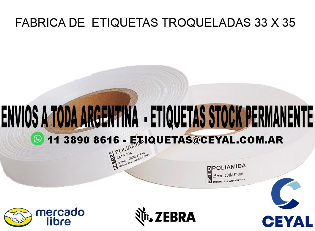 FABRICA DE  ETIQUETAS TROQUELADAS 33 x 35