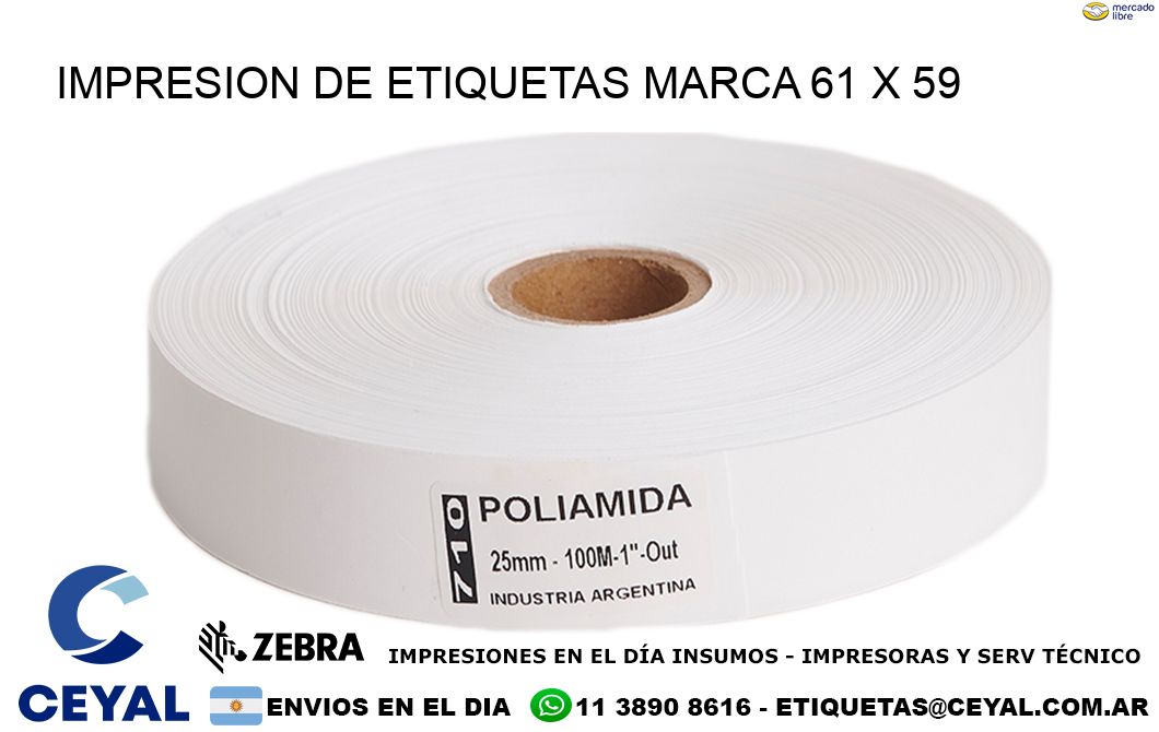 IMPRESION DE ETIQUETAS MARCA 61 x 59