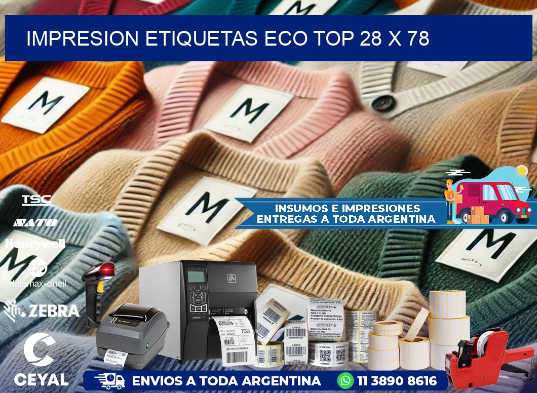 IMPRESION ETIQUETAS ECO TOP 28 x 78