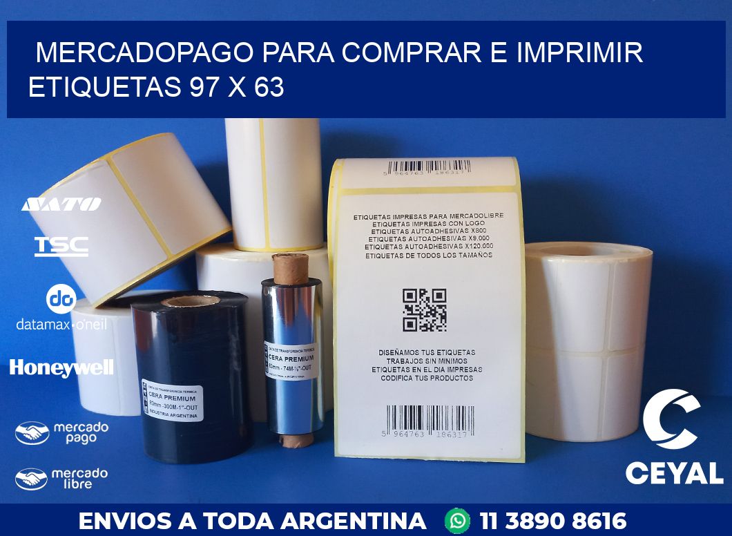 MERCADOPAGO PARA COMPRAR E IMPRIMIR ETIQUETAS 97 x 63