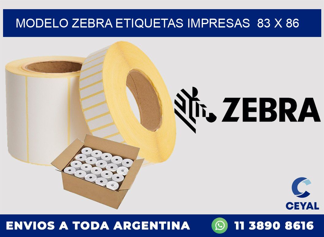 MODELO ZEBRA ETIQUETAS IMPRESAS  83 x 86