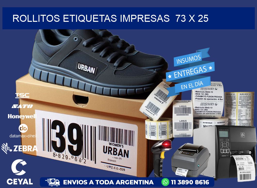 ROLLITOS ETIQUETAS IMPRESAS  73 x 25