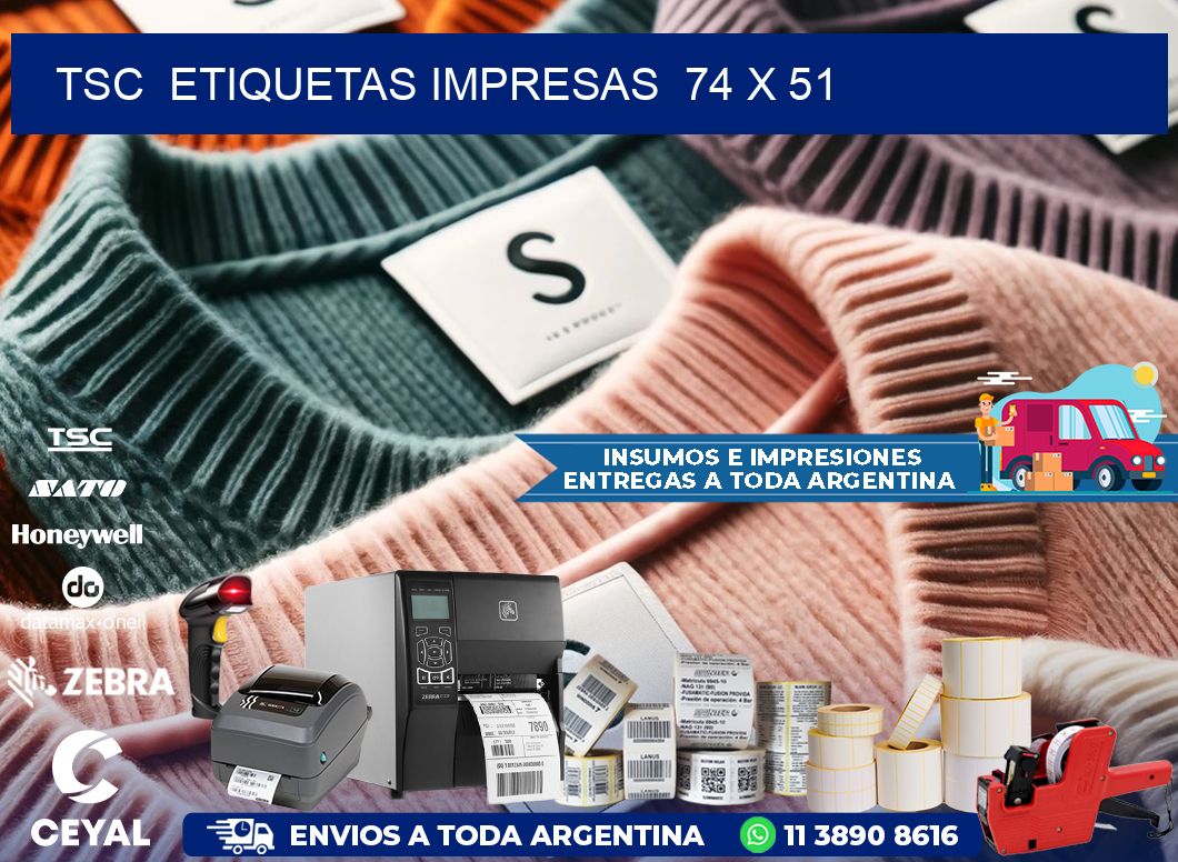 TSC  ETIQUETAS IMPRESAS  74 x 51